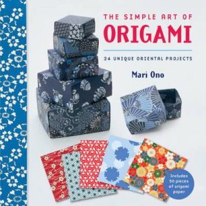 The Simple Art of Origami - Maria Ono