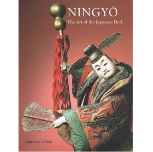 Ningyo: The Art of the Japanese Doll - A S Pate